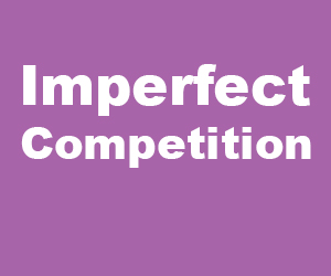 imperfect competition economics upsc