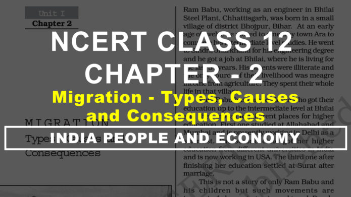 MIGRATION Types, Causes and Consequences class 12