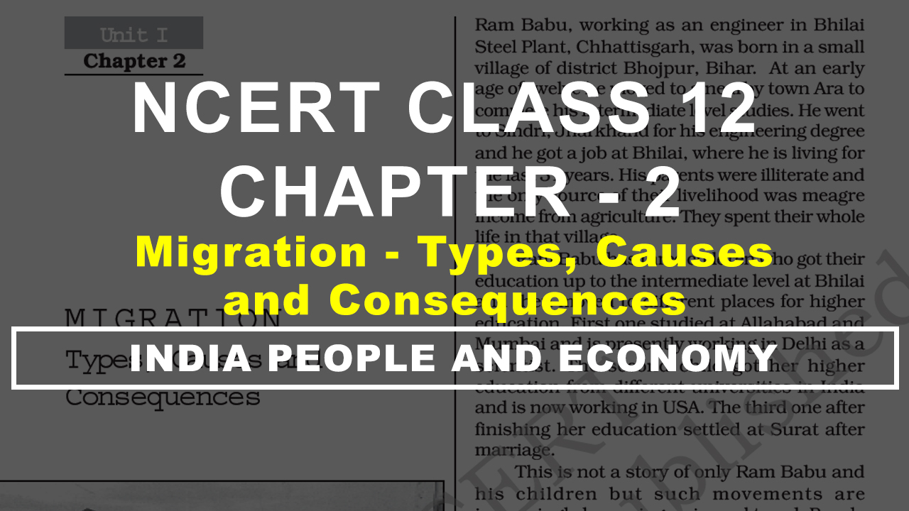 Migration Types, Causes & Consequences Chapter 2 Class 12 NCERT